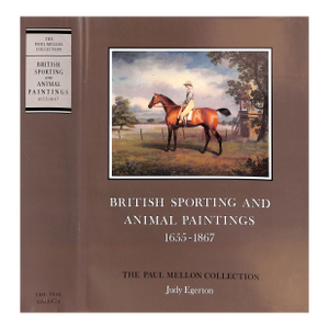 "British Sporting and Animal Drawings 1500-1850" 1978 Egerton, Judy and Snelgrove, Dudley