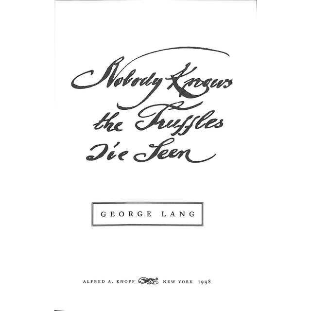 Traditional "Nobody Knows the Truffles I've Seen" 1998 Lang, George (Inscribed) For Sale - Image 3 of 15