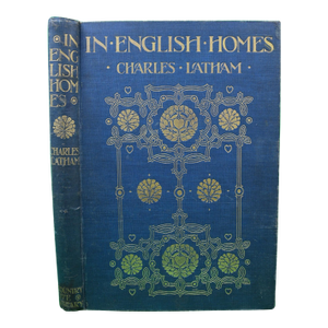 "In English Homes" 1907 Latham, Charles