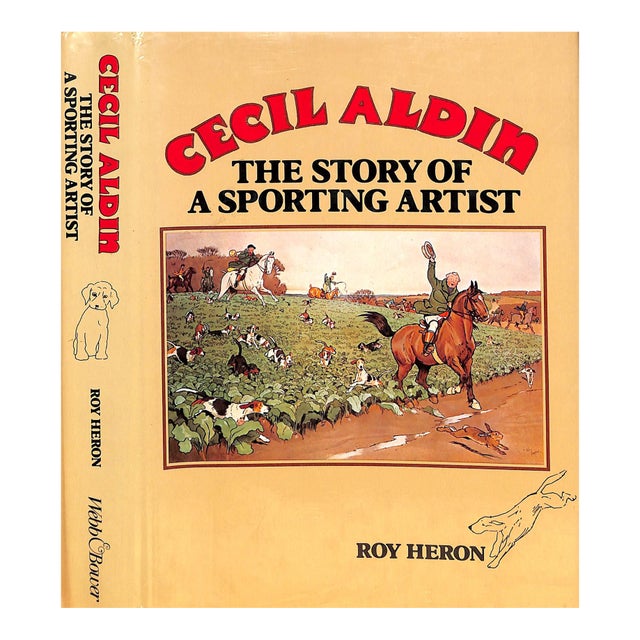 "Cecil Aldin: The Story of a Sporting Artist" Book 1981 Heron, Roy For Sale