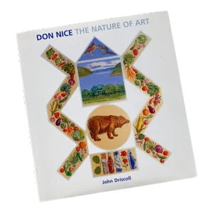 John Driscoll / Don Nice the Nature of Art Signed 1st Edition Coffee Table Book