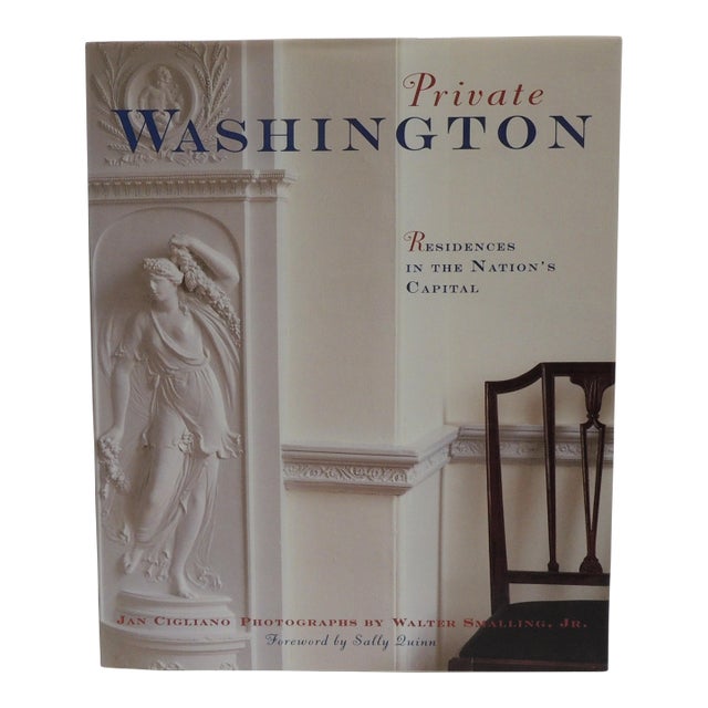 Private Washington: Residences in the Nation's Capitol Hardcover Book For Sale