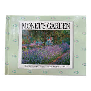 1989 Monet’s Garden Claude Monet’s Paintings From Giverny Book