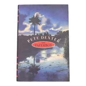 Pete Dexter, "The Paperboy", First Trade Edition 1995