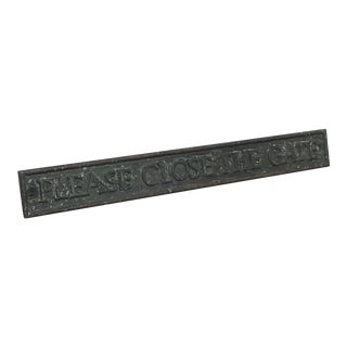 English Antique Bronze Garden Sign "Please Close the Gate" For Sale