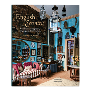 English Eccentric by Ros Byam Shaw 2014 Coffee Table Book