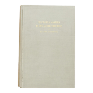 Old World Masters in New World Collections by Esther Singleton 1929