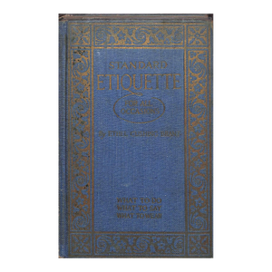 "Standard Etiquette for All Occasions" 1925 Brant, Ethel Cushing