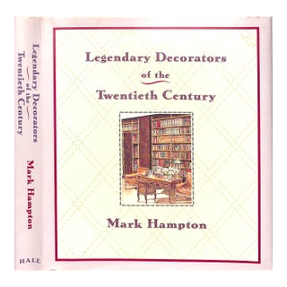"Legendary Decorators of the Twentieth Century" 1992 Hampton, Mark For Sale