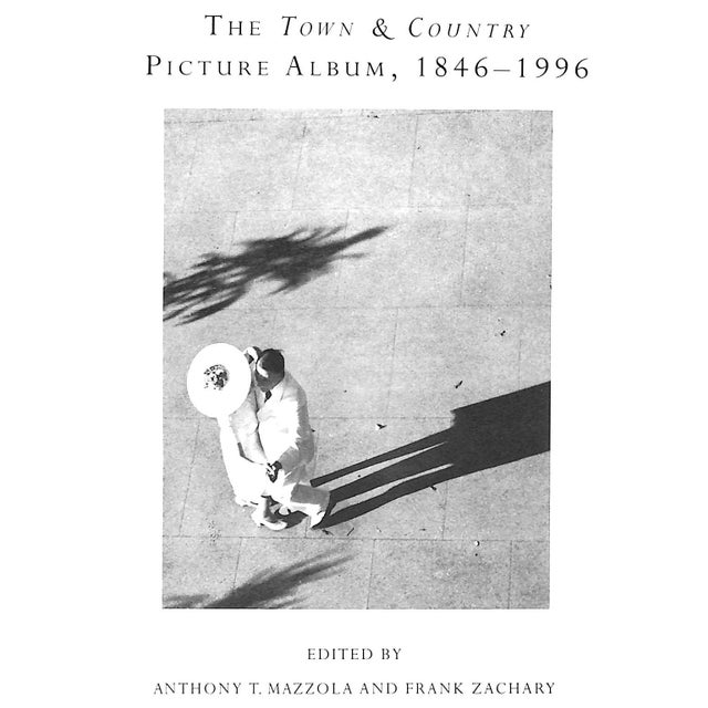 White "Town and Country 150th Anniversary 1846-1996 the Best Families and High Society" 1996 Mazzola, Anthony T. And Zachary, Frank [Edited By] For Sale - Image 8 of 12