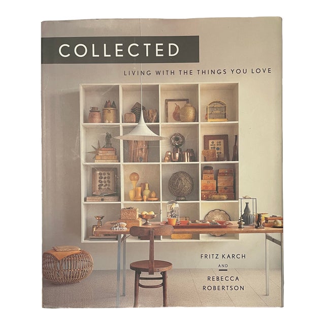Collected: Living With the Things You Love Hardback Book For Sale