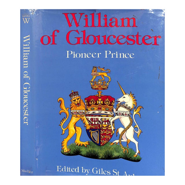 "William of Gloucester: Pioneer Prince" 1977 St Aubyn, Giles For Sale