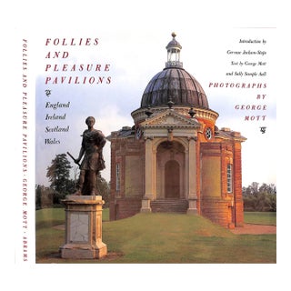 "Follies and Pleasure Pavilions: England, Ireland, Scotland, Wales" 1989 Mott, George [Text By] For Sale