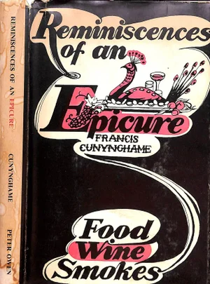 "Reminiscences of an Epicure" 1955 Cunynghame, Francis