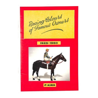 "Britains Racing Colours of Famous Owners 1925-1960" 1995 Kirk, Peter For Sale