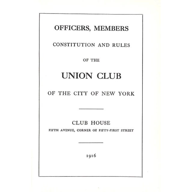 "The Union Club of the City of New York Officers , Members Constitution and Rules" 1916 For Sale - Image 4 of 8