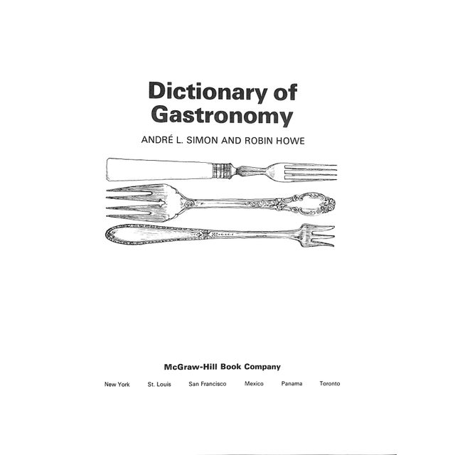 Traditional "Dictionary of Gastronomy" 1970 Simon, Andre L. & Howe, Robin For Sale - Image 3 of 10