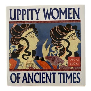Small Coffee Table Book-Uppity Women of Ancient Times, 1995 by Vicki Leon For Sale