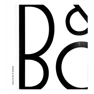 "Bang & Olufsen From Spark to Icon" 2005 Bang, Jens