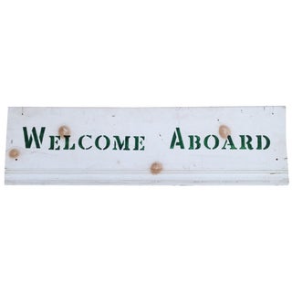Vintage Green & White "Welcome Aboard" Wooden Sign For Sale