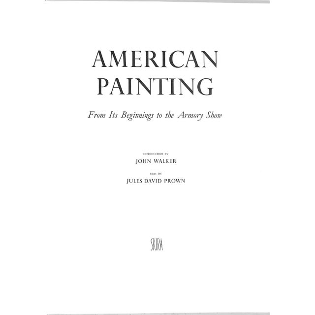 "American Painting From Its Beginnings to the Armory Show & the Twentieth Century" Prown, Jules David & Rose, Barbara [Text By] For Sale - Image 4 of 10