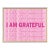 I Am Grateful Giclee Print on Canvas Framed For Sale