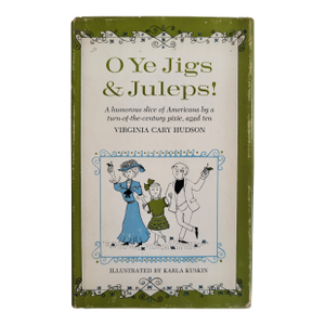 O Ye Jigs & Juleps by Virginia Cary Hudson, 1962