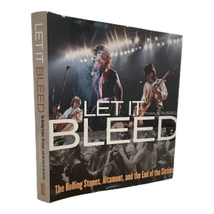 Let It Bleed the Rolling Stones Altamont, and the End of the Sixties Book