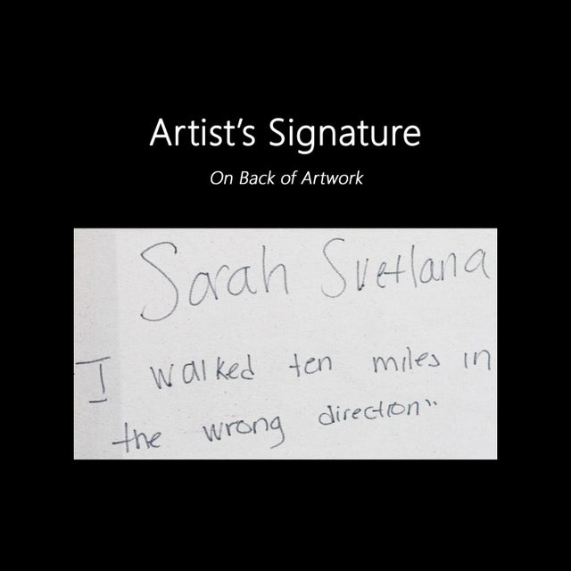 I Walked Ten Miles in the Wrong Direction - Large Original Artwork by Sarah Svetlana For Sale - Image 9 of 10