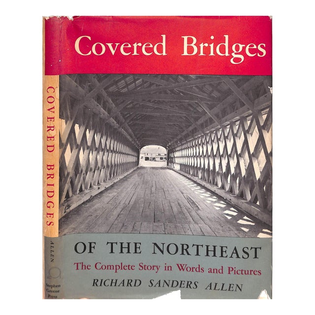 "Covered Bridges of the Northeast: The Complete Story in Words and Pictures" 1957 Allen, Richard Sanders For Sale