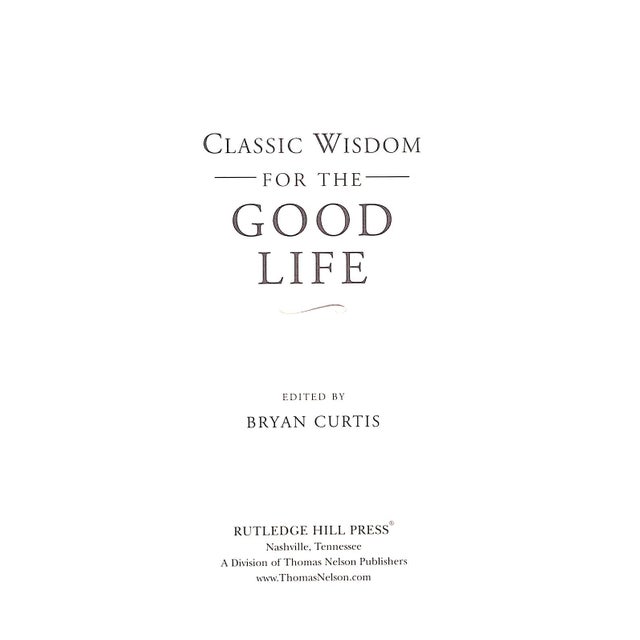 "Classic Wisdom for the Good Life" 2006 Curtis, Bryan [Edited By] For Sale - Image 4 of 5