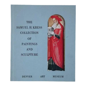 1950s The Samuel H. Kress Collection of Paintings & Sculpture by William E. Suida Art Exhibition Catalog