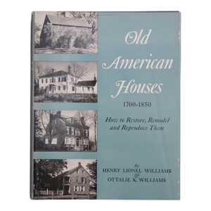 Old American Houses 1700-1850, First Edition