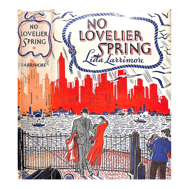 "No Lovelier Spring" Book 1935 Larrimore, Lida For Sale