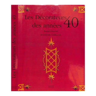 "Les Decorateurs Des Annees 40" 1998 Foucart, Bruno & Gaillemin Jean-Louis For Sale