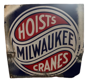 Rare Vintage Milwaukee Hoists & Cranes Metal & Porcelain Sign Circa 1920s