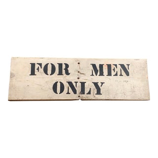 Vintage "For Men Only" Sign For Sale