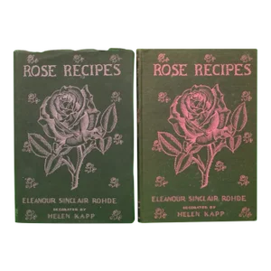 "Rose Recipes" 1939 Rohde, Eleanour Sinclair
