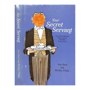 "Your Secret Servant Fix and Freeze Hors d'Oeuvre for Easy Entertaining" Book 1970 Reed, Ann and Pfaltz, Marilyn
