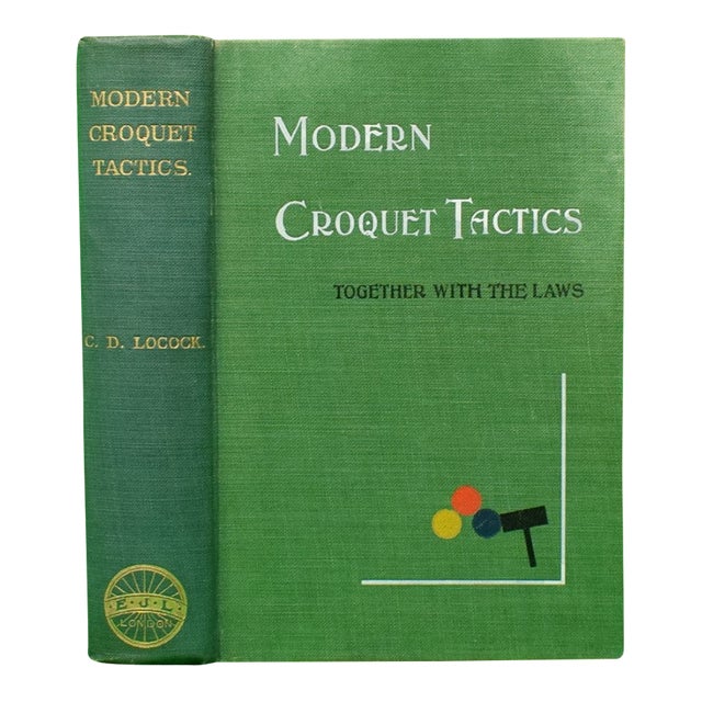 "Modern Croquet Tactics: Together With the Laws" 1912 Locock, c.d. For Sale