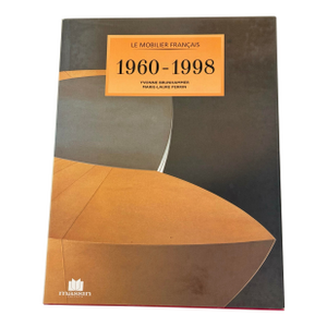 Le Mobilier Français 1960-1998 by Yvonne Brunhammer and Marie-Laure Perrin