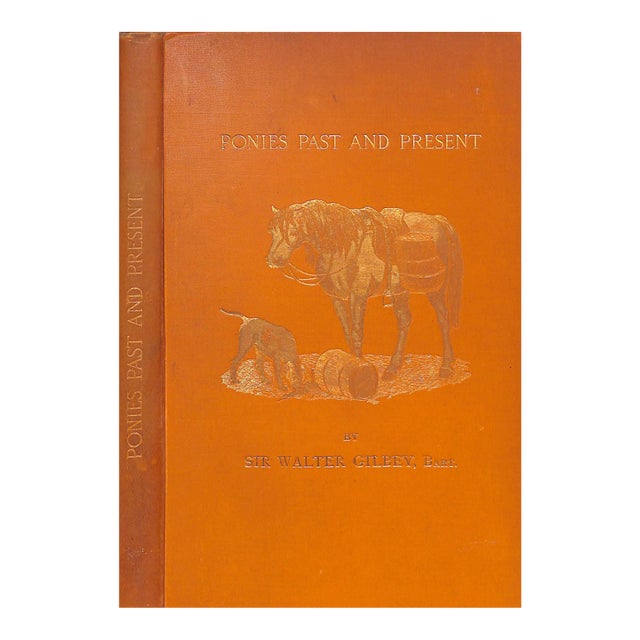 "Ponies Past and Present" 1900 Gilbey, Sir Walter Bart. For Sale