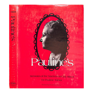 "Pauline's: Memoirs of the Madam on Clay Street" 1972 Tabor, Pauline
