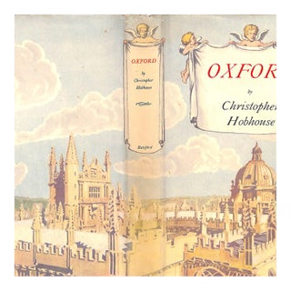 "Oxford: As It Was and as It Is Today" 1939 Hobhouse, Christopher For Sale