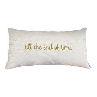 "Till the End of Time" Embroidered Pillow For Sale