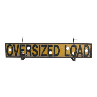 Vintage Industrial Oversized Load Sign For Sale