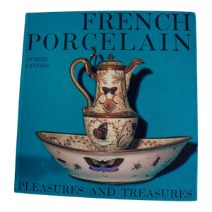 Rare Book French Porcelain Pleasures and Treasures C1961 by Hubert Landais - Includes Slipcase