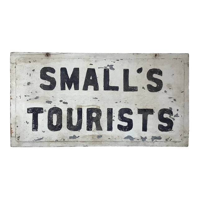 Circa 1940s Small's Tourists Sign For Sale