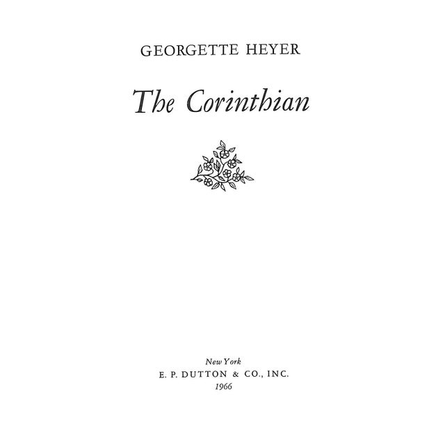 HEYER, Georgette [244] pp. E.P. Dutton & Co., Inc. 1966 8 1/8" x 5 5/8" Jacket design by Philip Gough The Corinthian is a...