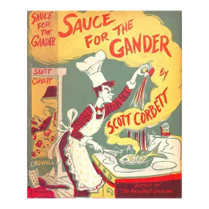 "Sauce for the Gander" 1951 Corbett, Scott